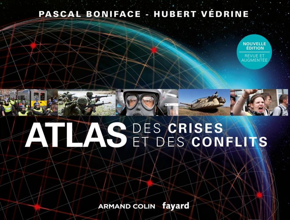 Big bigCover of Atlas des crises et des conflits - 3e éd.