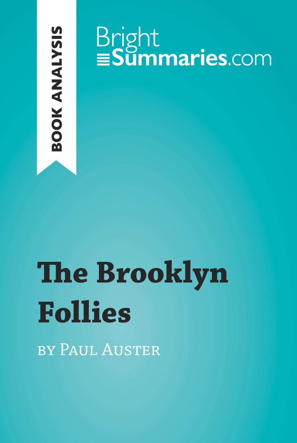 Big bigCover of The Brooklyn Follies by Paul Auster (Book Analysis)