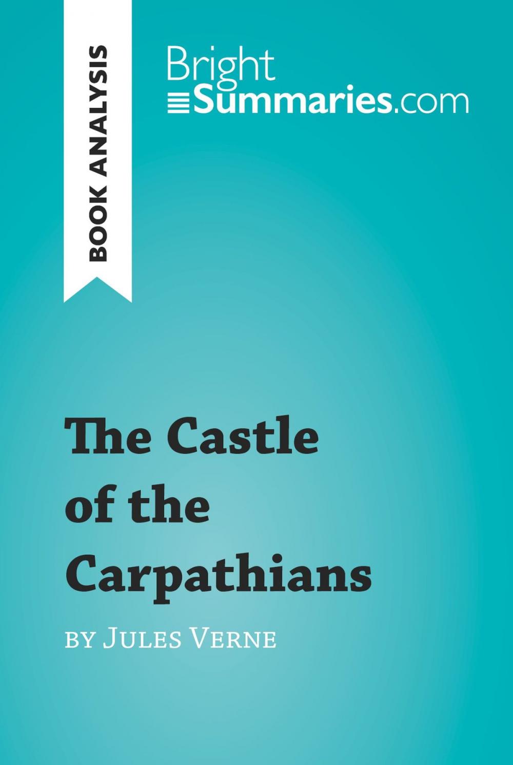 Big bigCover of The Castle of the Carpathians by Jules Verne (Book Analysis)