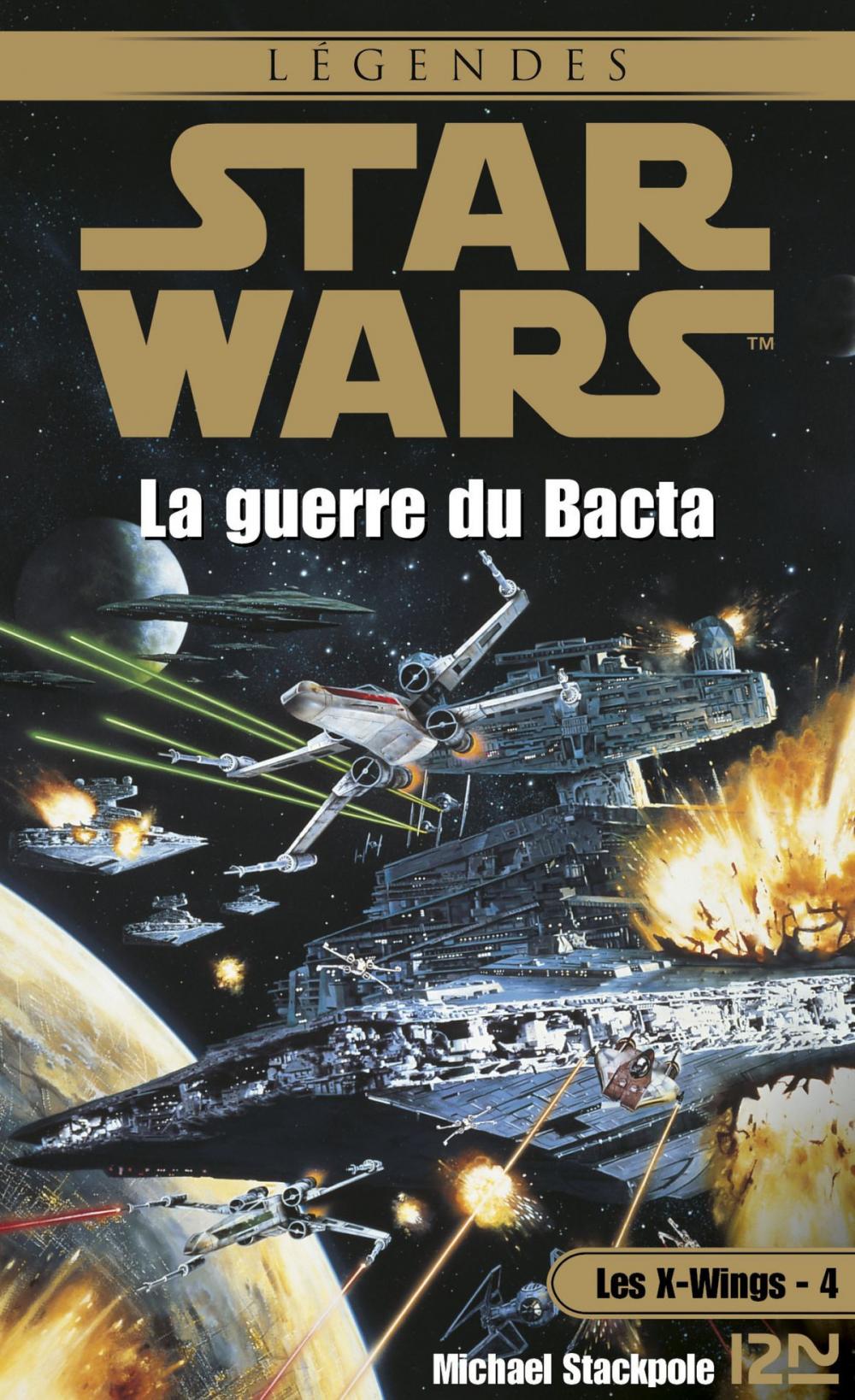 Big bigCover of Star Wars - Les X-Wings - tome 4 : La guerre du Bacta