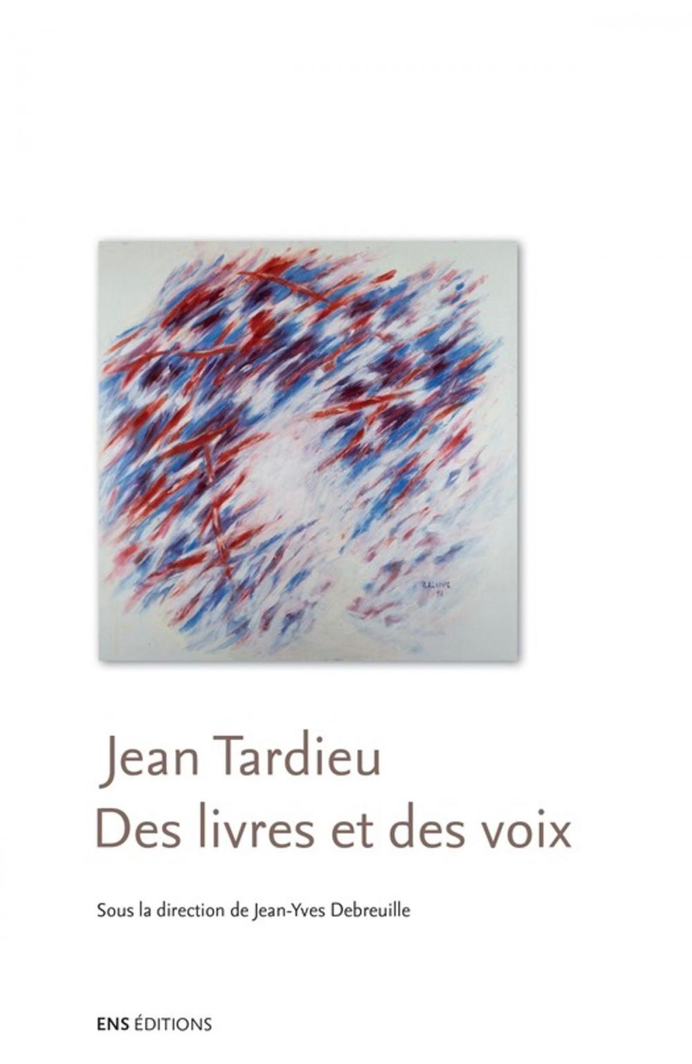 Big bigCover of Jean Tardieu. Des livres et des voix