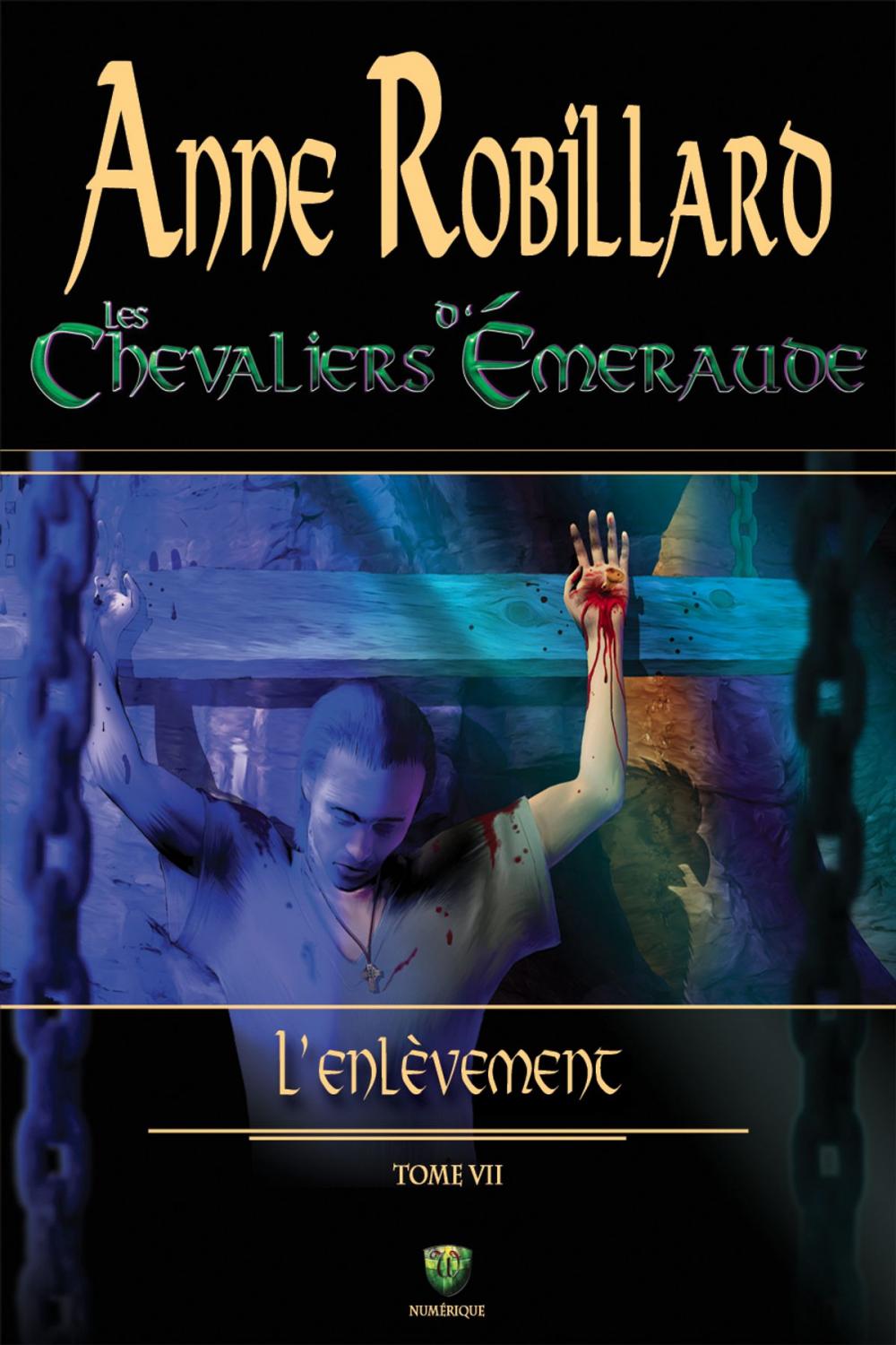 Big bigCover of Les Chevaliers d'Émeraude 07 : L'enlèvement