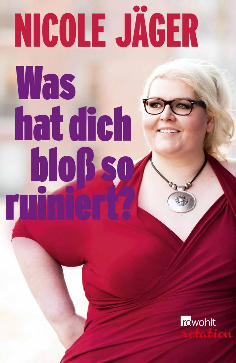 Big bigCover of Was hat dich bloß so ruiniert?