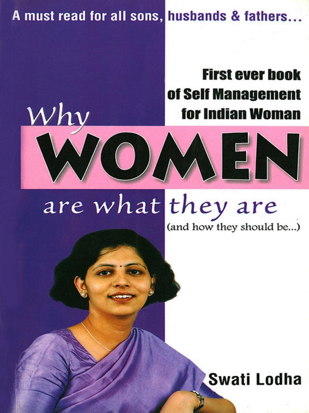 Big bigCover of Why Women are What they are : The Pioneering Book on Self Managementfor Women of India