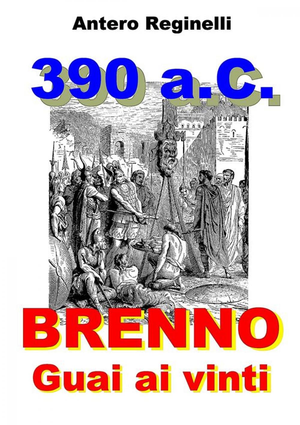 Big bigCover of 390 a.C. BRENNO. Guai ai vinti