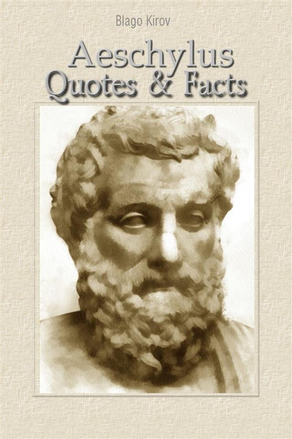 Big bigCover of Aeschylus: Quotes & Facts
