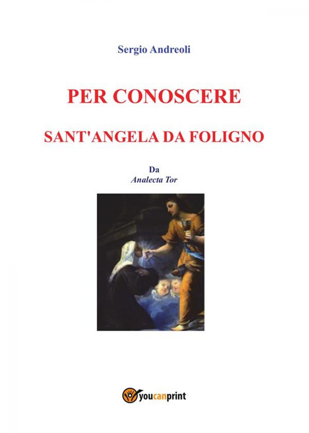 Big bigCover of Per conoscere Sant'Angela da Foligno