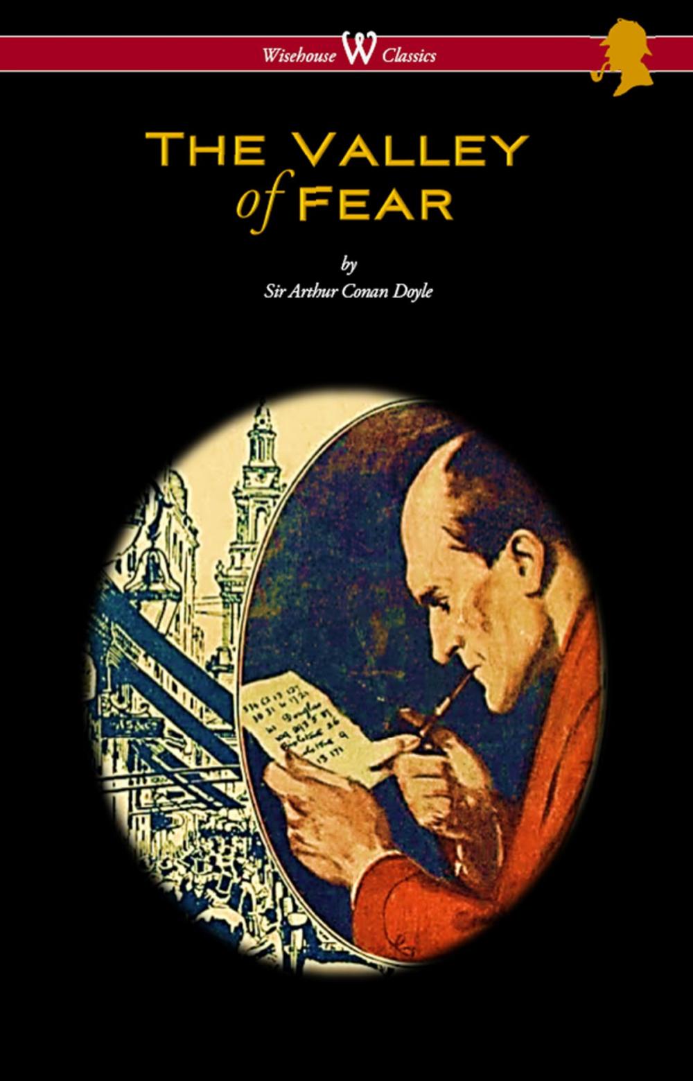 Big bigCover of The Valley of Fear (Wisehouse Classics Edition - with original illustrations by Frank Wiles)