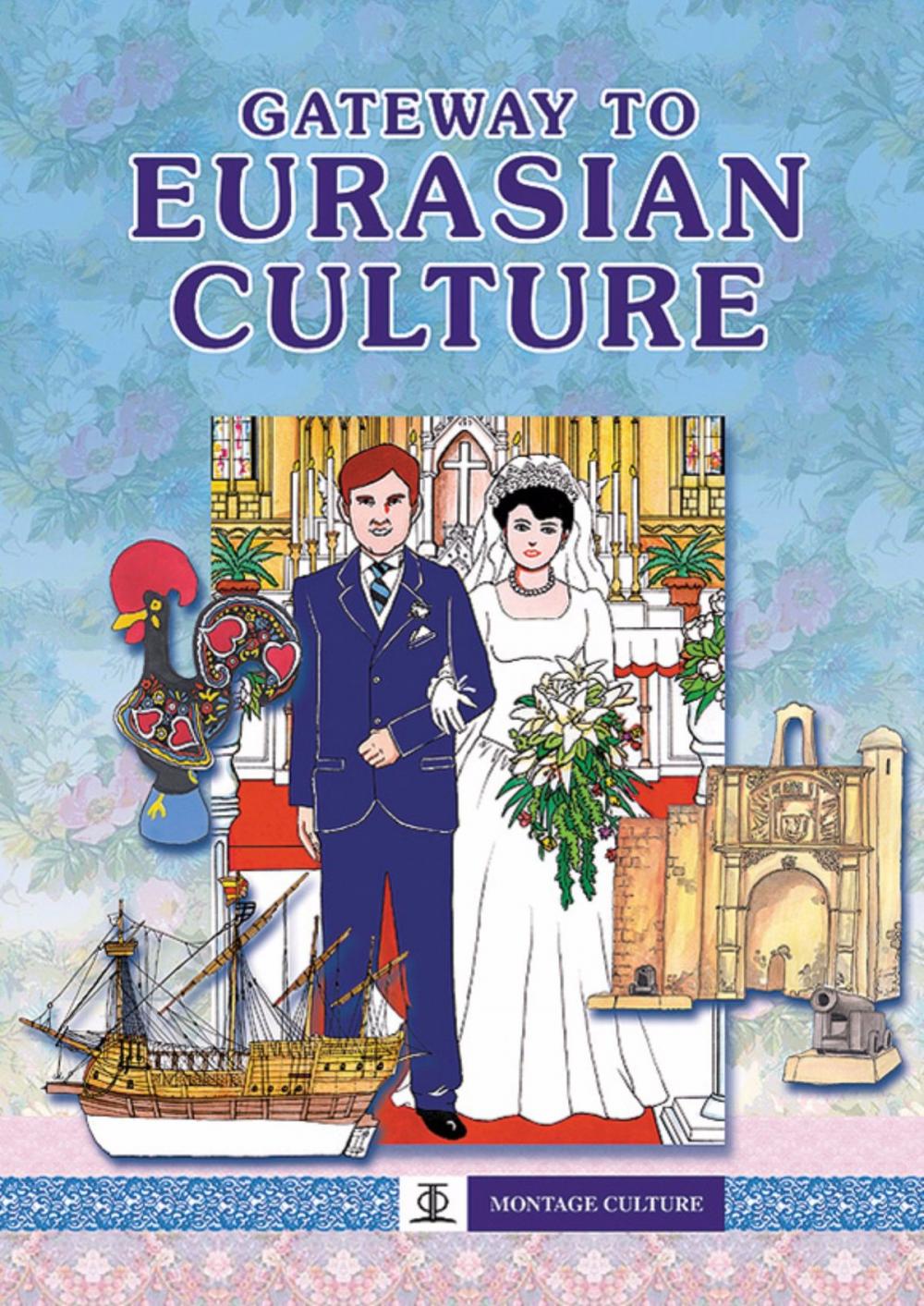 Big bigCover of Gateway to Eurasian Culture