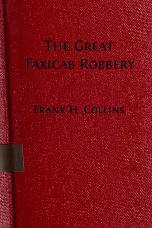 Cover of the book The Great Taxicab Robbery (Illustrated Edition) by Edward Stratemeyer, Lyle T. Hammond Illustrator