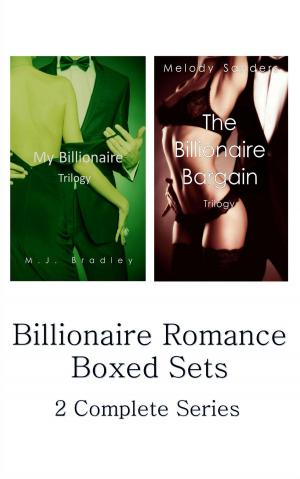 Book cover of Billionaire Romance Boxed Sets: My Billionaire Trilogy\The Billionaire Bargain Trilogy (2 Complete Series)