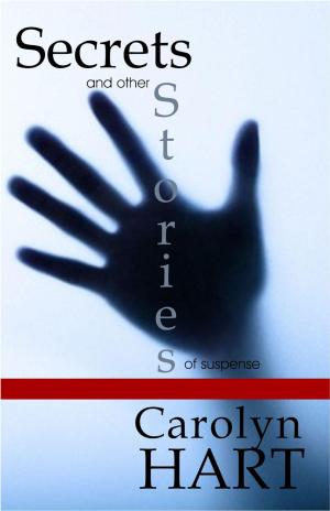 Cover of the book Secrets and Other Stories of Suspense by Jane Isenberg