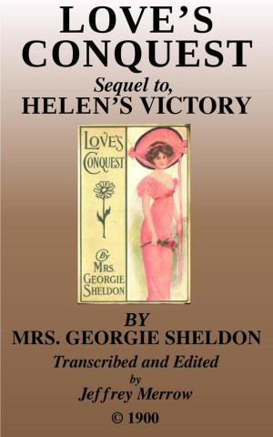 Cover of the book Love’s Conquest by John Habberton, Sarah Bridges Stebbins