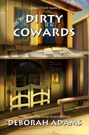 Cover of the book All The Dirty Cowards by Jane Isenberg