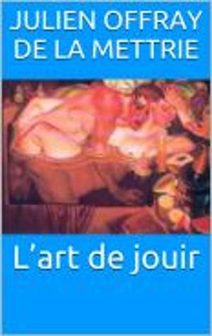 Cover of the book L’art de jouir by Hélène Fréchette, Marcel Proust