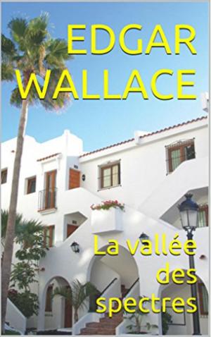 Cover of the book La vallée des spectres by Frédéric Zurcher & Élie Margollé