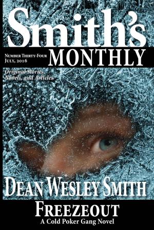 Cover of the book Smith's Monthly #34 by Pulphouse Fiction Magazine, Annie Reed, Jerry Oltion, James Gotaas, Mike Resnick, Dan C. Duval, J. Steven York, Kent Patterson, O'Neil De Noux, Ray Vukcevich, Robert Jeschonek, Kevin J. Anderson, Kristine Kathryn Rusch, Rob Vagle, Kate Pavelle, Stephanie Writt