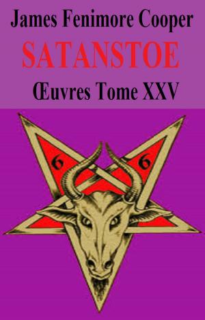 Cover of the book Satanstoe by JORIS KARL HUYSMANS, GILBERT TEROL