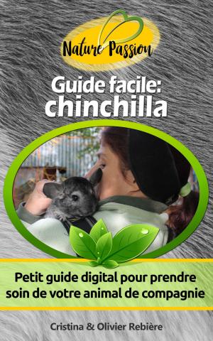 Cover of the book Guide facile: chinchilla by Cristina Rebiere, Olivier Rebiere