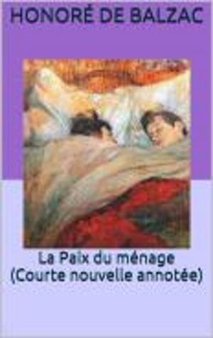 Cover of the book La Paix du ménage (Courte nouvelle annotée) by Emile Durkheim