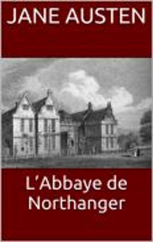 Cover of the book L’Abbaye de Northanger by Paulin Etienne d'Anglas de Praviel