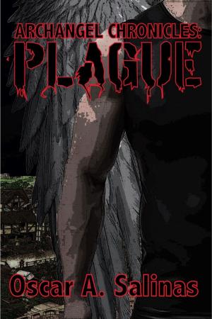 Cover of the book ARCHANGEL CHRONICLES: PLAGUE by Al Past
