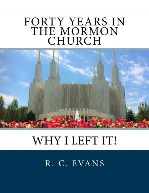 Cover of Forty Years in the Mormon Church