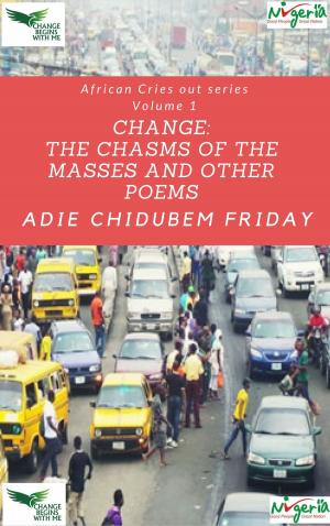 Cover of the book Change the Chasms of the Masses by Lisa Lieberman