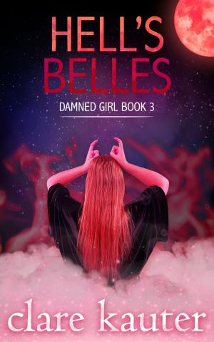 Cover of the book Hell's Belles by Jeanne Glidewell