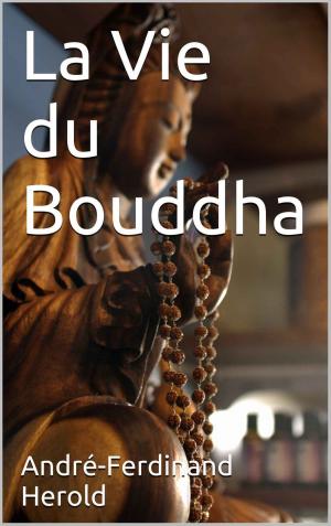 Cover of the book La Vie du Bouddha by Giovanni Tommasini