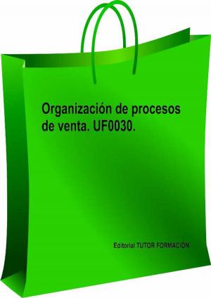 Cover of Organización de procesos de venta. UF0030.