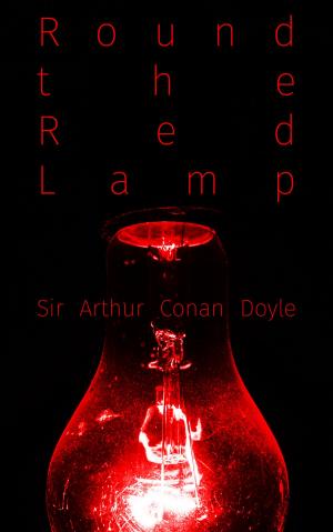 Cover of the book Round the Red Lamp by Jules Verne