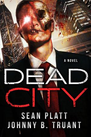 Cover of the book Dead City by Sean Platt, Johnny B. Truant