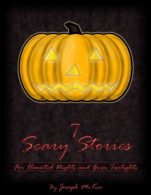Cover of the book 7 Scary Stories by Alex C. Hughes