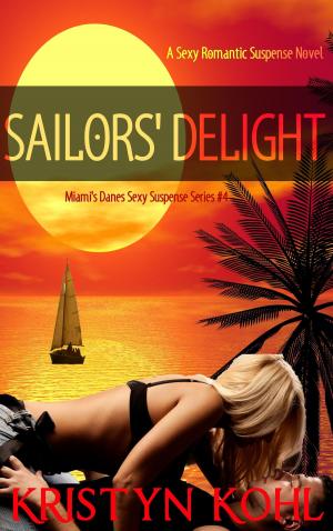 Cover of the book Sailors' Delight by Kristyn Kohl