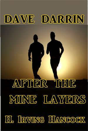 Cover of the book Dave Darrin After the Mine Layers by H. De Vere Stacpoole
