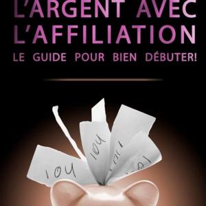 Book cover of Gagner avec l’affiliation !