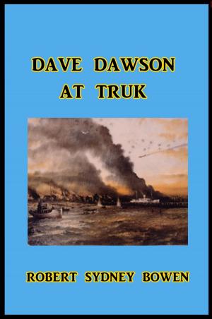 Cover of the book Dave Dawson at Truk by Richard Rowe