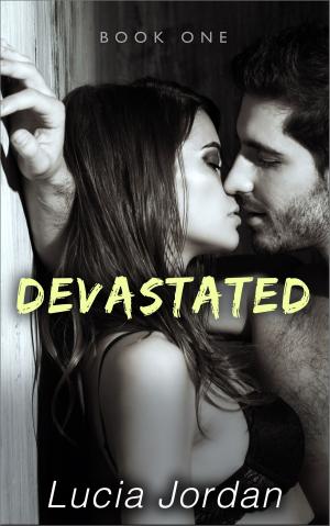 Cover of the book Devastated by Lucia Jordan