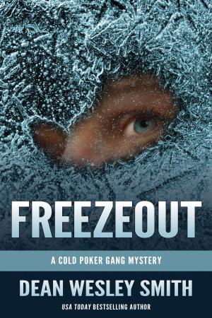 Cover of the book Freezeout by Pulphouse Fiction Magazine, Dean Wesley Smith, ed., Kent Patterson, J. Steven York, Annie Reed, Brenda Carre, O’Neil De Noux, Ray Vukcevich, Kevin J. Anderson, Robert J. McCarter, Kristine Kathryn Rusch, Rob Vagle, William Oday, Kelly Washington, Jerry Oltion, Robert Jeschonek, M. L. Buchman