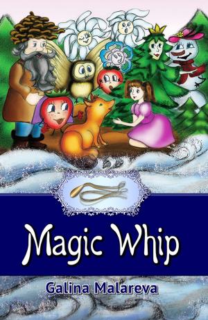 Cover of the book Magic Whip by Galina Malareva