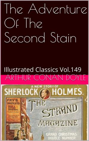 Cover of the book THE ADVENTURE OF THE SECOND STAIN by ARTHUR CONAN DOYLE
