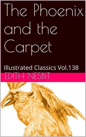 Cover of the book The Phoenix and the Carpet by EDITH NESBIT