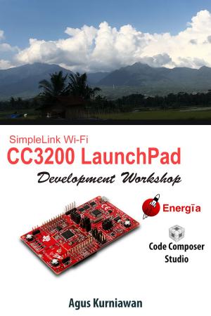 bigCover of the book SimpleLink Wi-Fi CC3200 LaunchPad Development Workshop by 