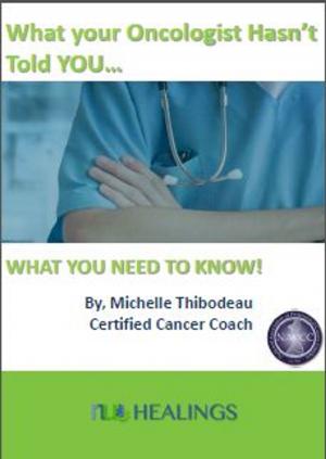 Cover of the book What your Oncologist Hasn’t Told YOU… by Cancer Support Community