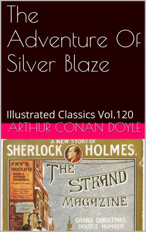 Cover of the book THE ADVENTURE OF SILVER BLAZE by Janice Gallen