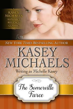 Cover of the book The Somerville Farce by Kasey Michaels