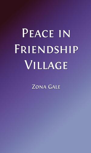 Cover of the book Peace in Friendship Village (Illustrated Edition) by Elisabeth F. Bonsall, Mabel Humphreys