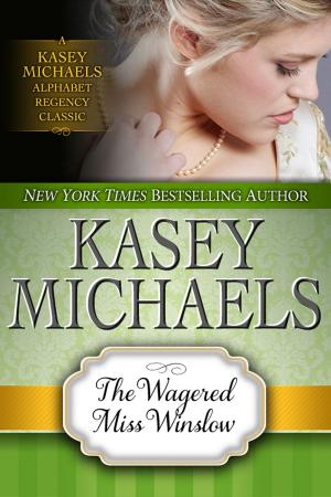 Cover of the book The Wagered Miss Winslow by Kasey Michaels