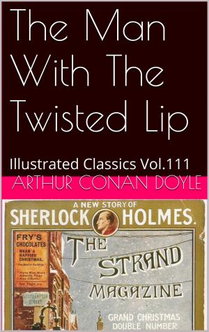 Cover of the book THE MAN WITH THE TWISTED LIP by LEWIS CARROLL
